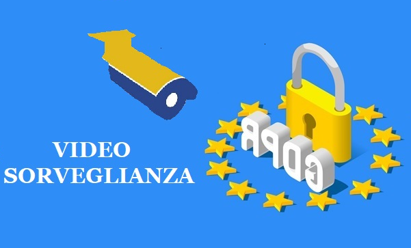 videosorveglianza e protezione dei dati